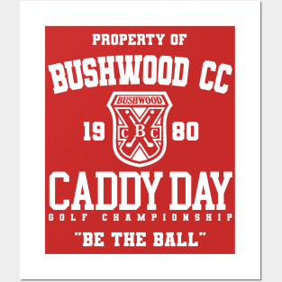 Bushwood CC Caddy Day Golf Tournament Posters and Art